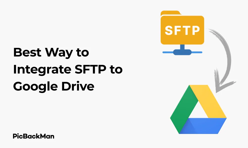 Best Way to Integrate SFTP to Google Drive