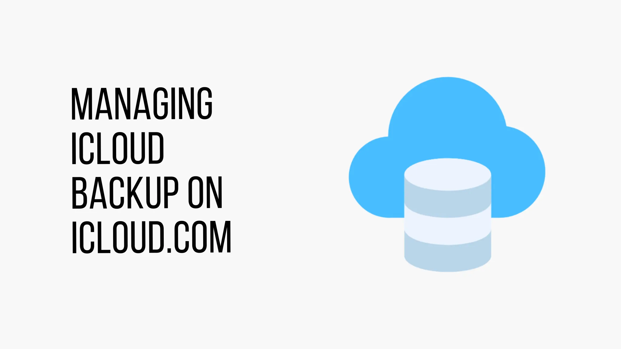 Managing iCloud Backup on iCloud.com