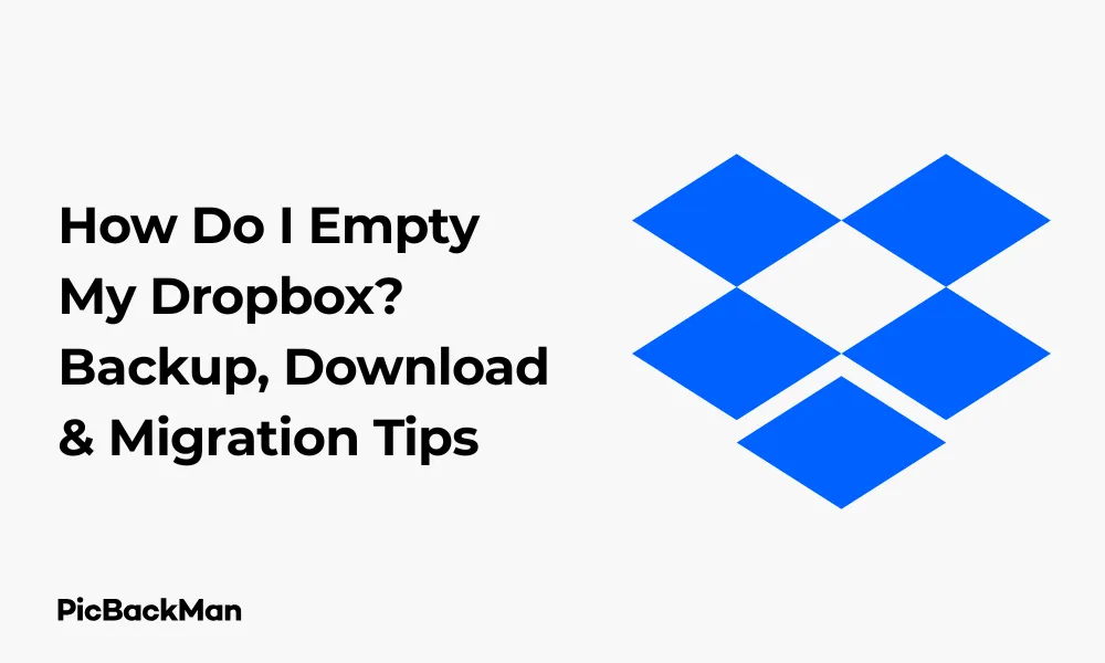 How Do I Empty My Dropbox? Backup, Download & Migration Tips