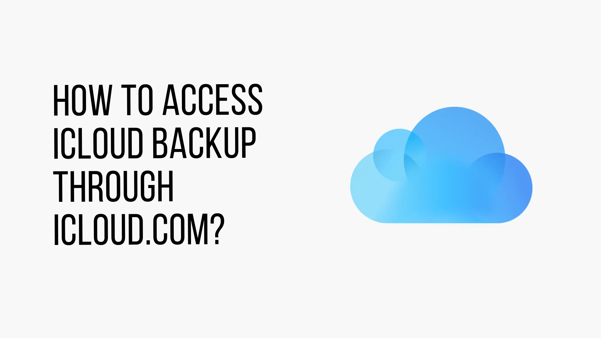 How to access iCloud backup through iCloud.com?