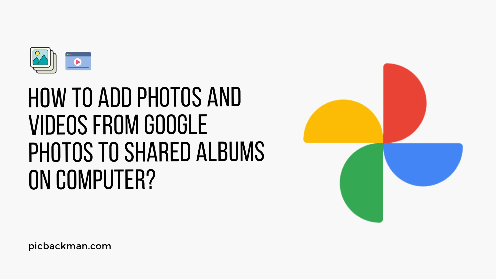 How to Add Photos and Videos from Google Photos to Shared Albums on Computer?