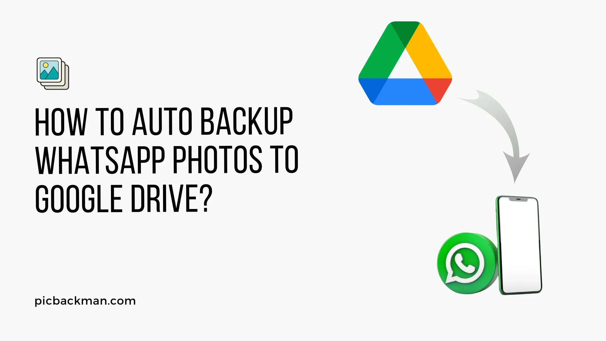 How to Auto Backup WhatsApp Photos to Google Drive