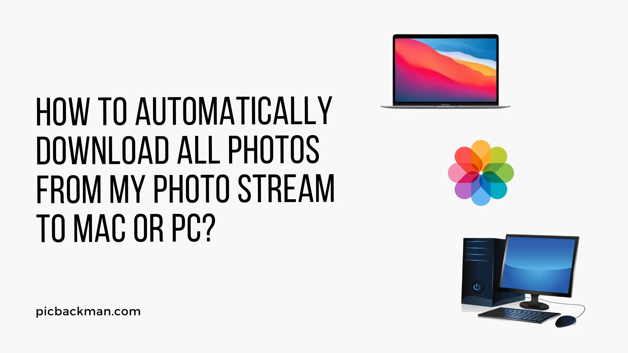 How to Automatically Download All Photos from My Photo Stream to Mac or PC?