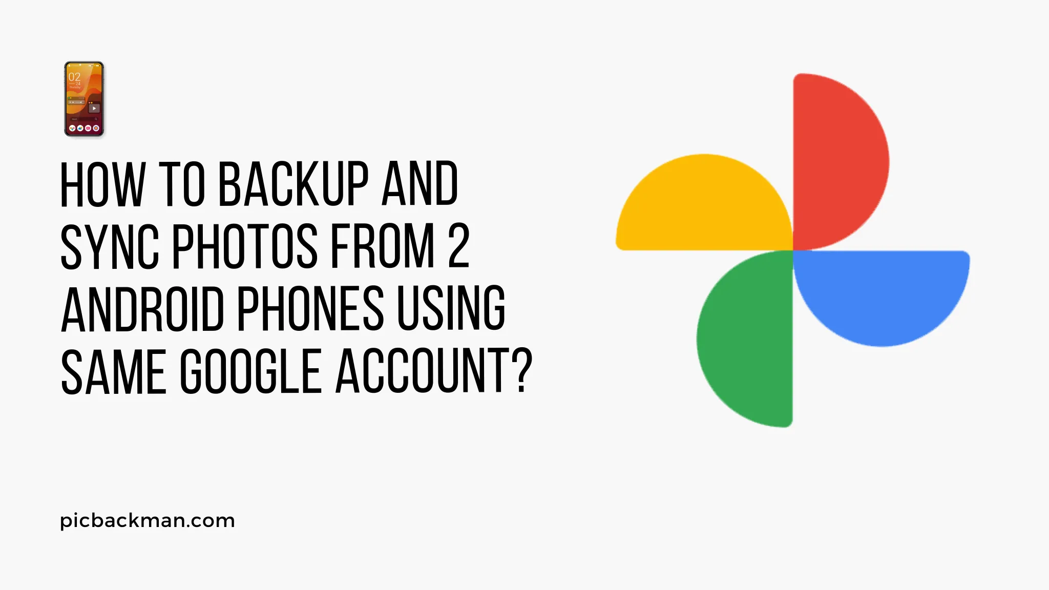 How to Backup and Sync Photos from 2 Android Phones using Same Google Account