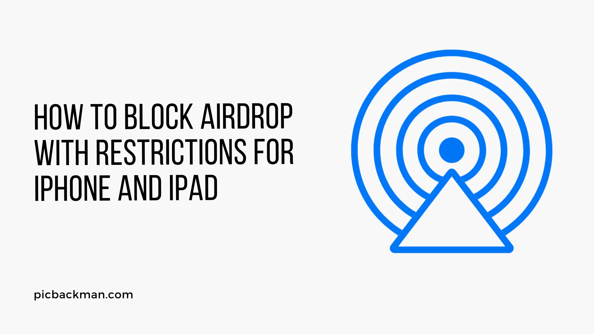 How to block AirDrop with restrictions for iPhone and iPad?