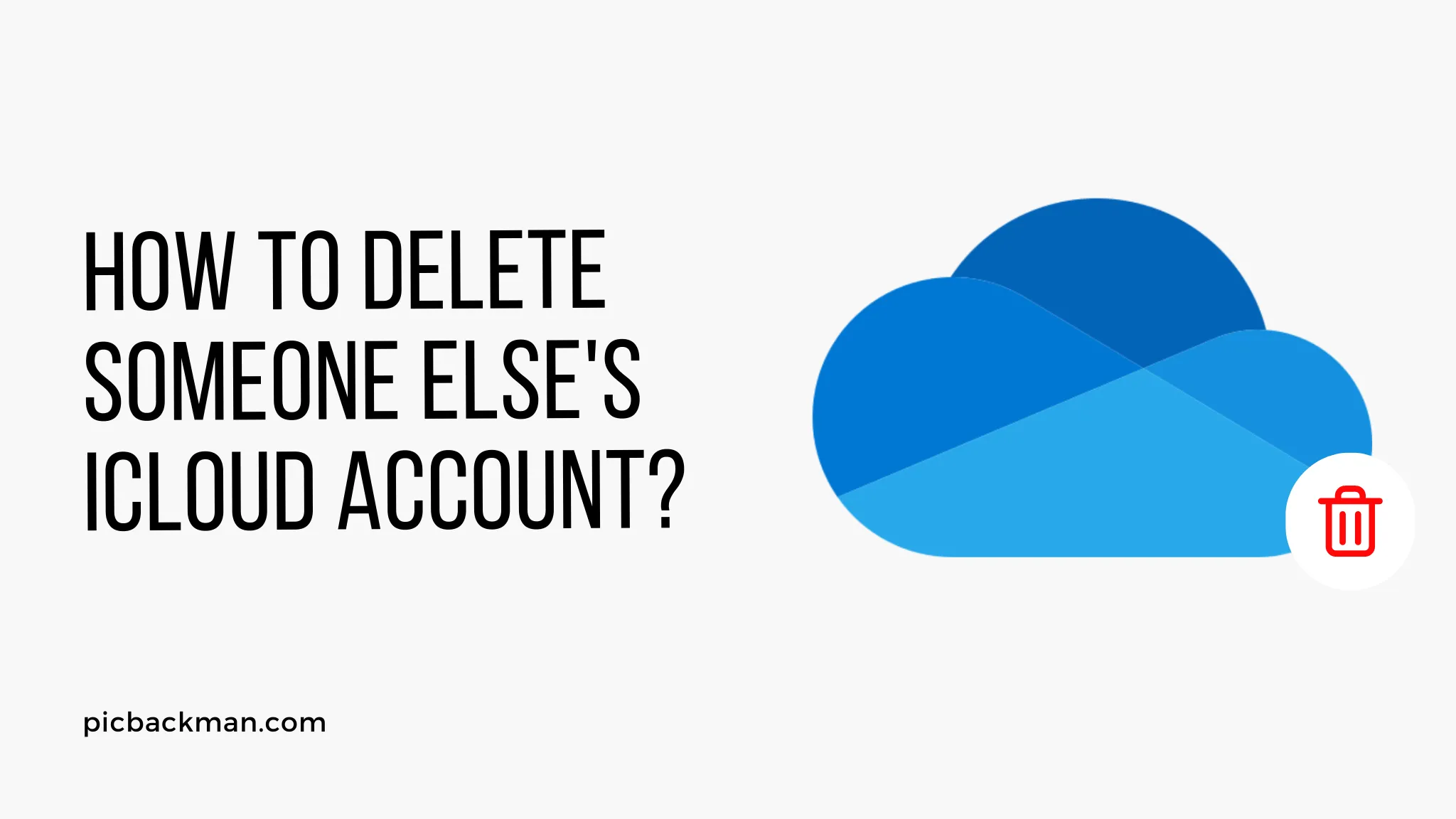 How to Delete Someone Else's iCloud Account