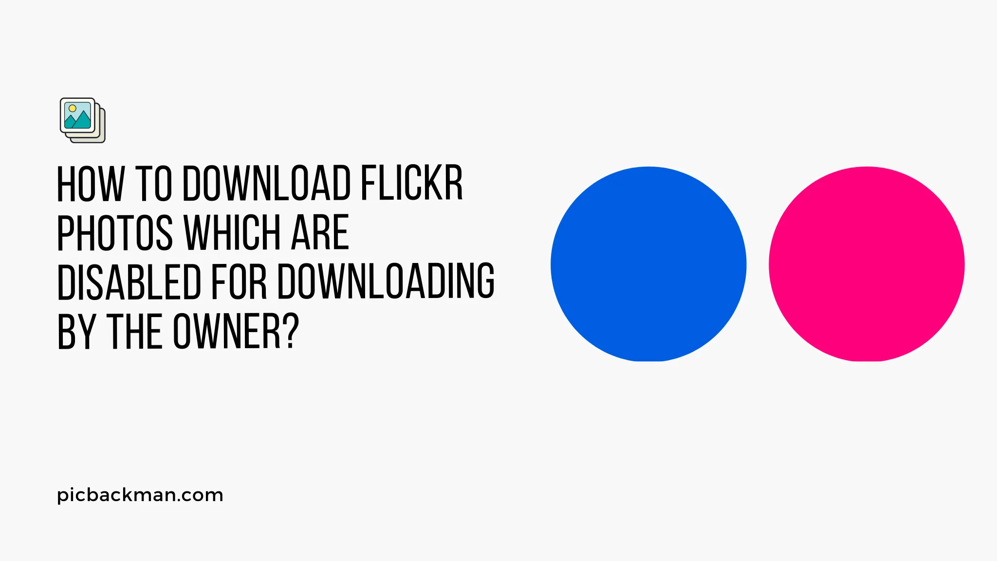 How to Download Flickr Photos which are Disabled for Downloading by the Owner