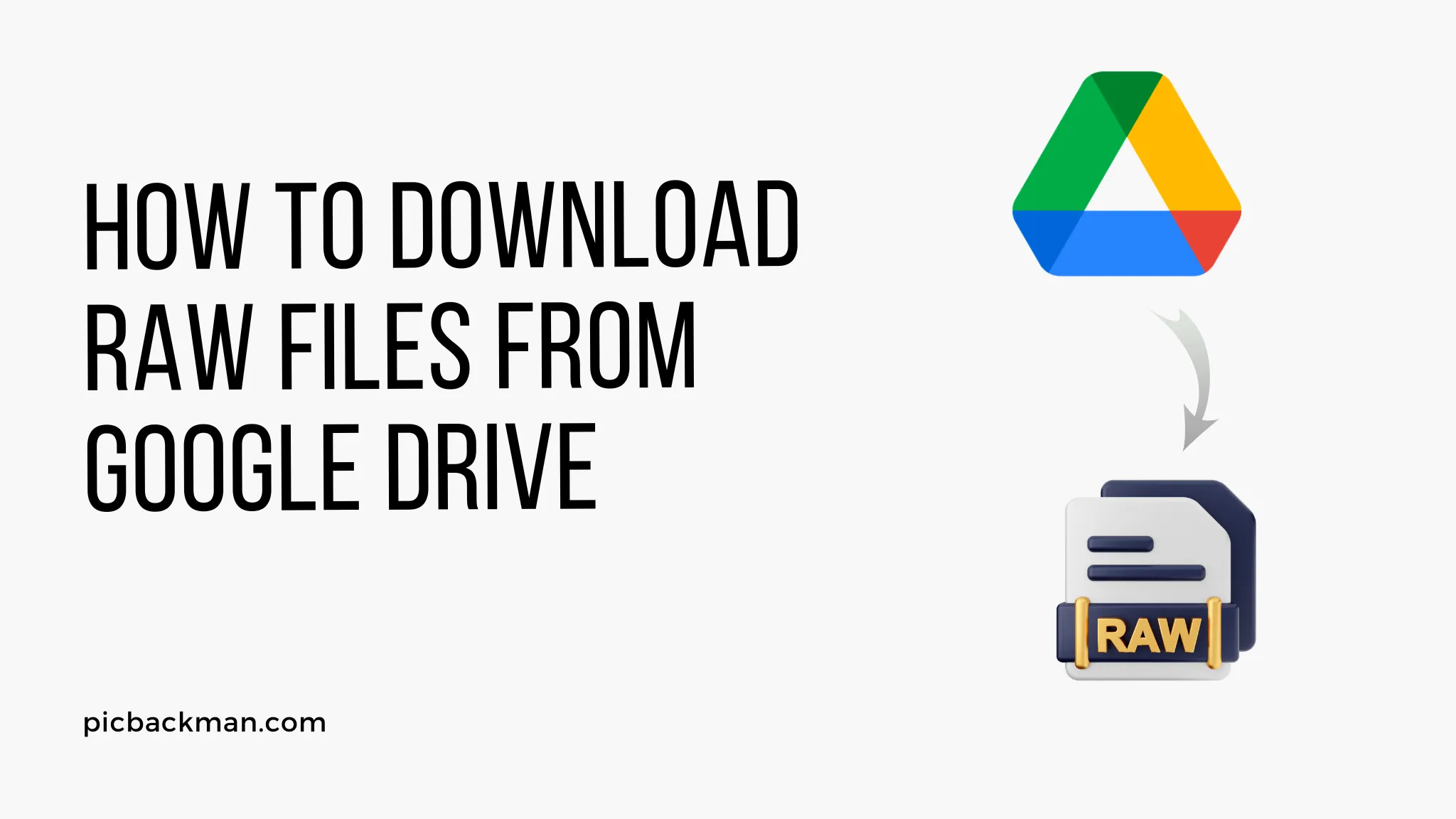 How to Download RAW Files from Google Drive?
