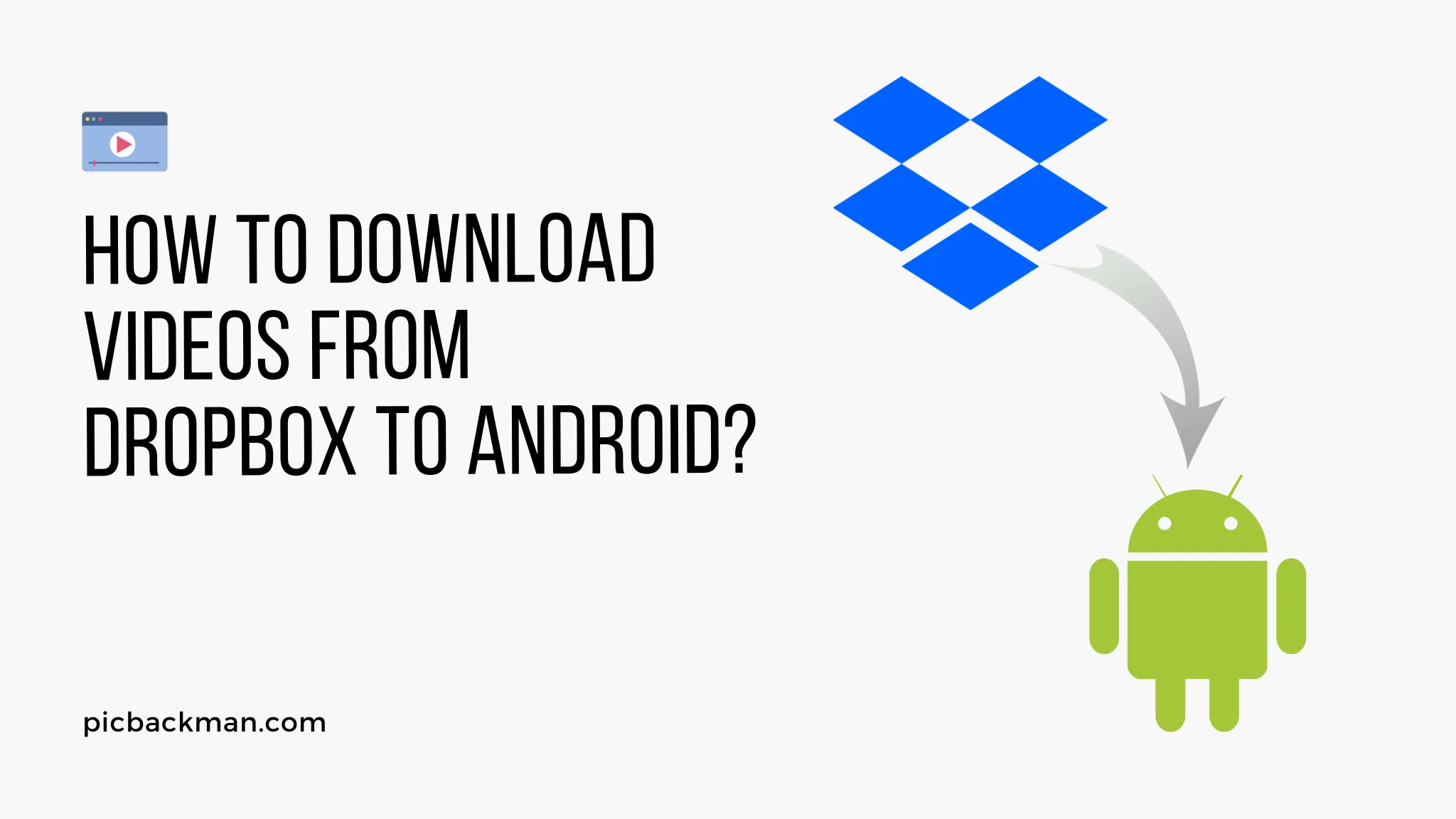 How to download videos from Dropbox to Android?