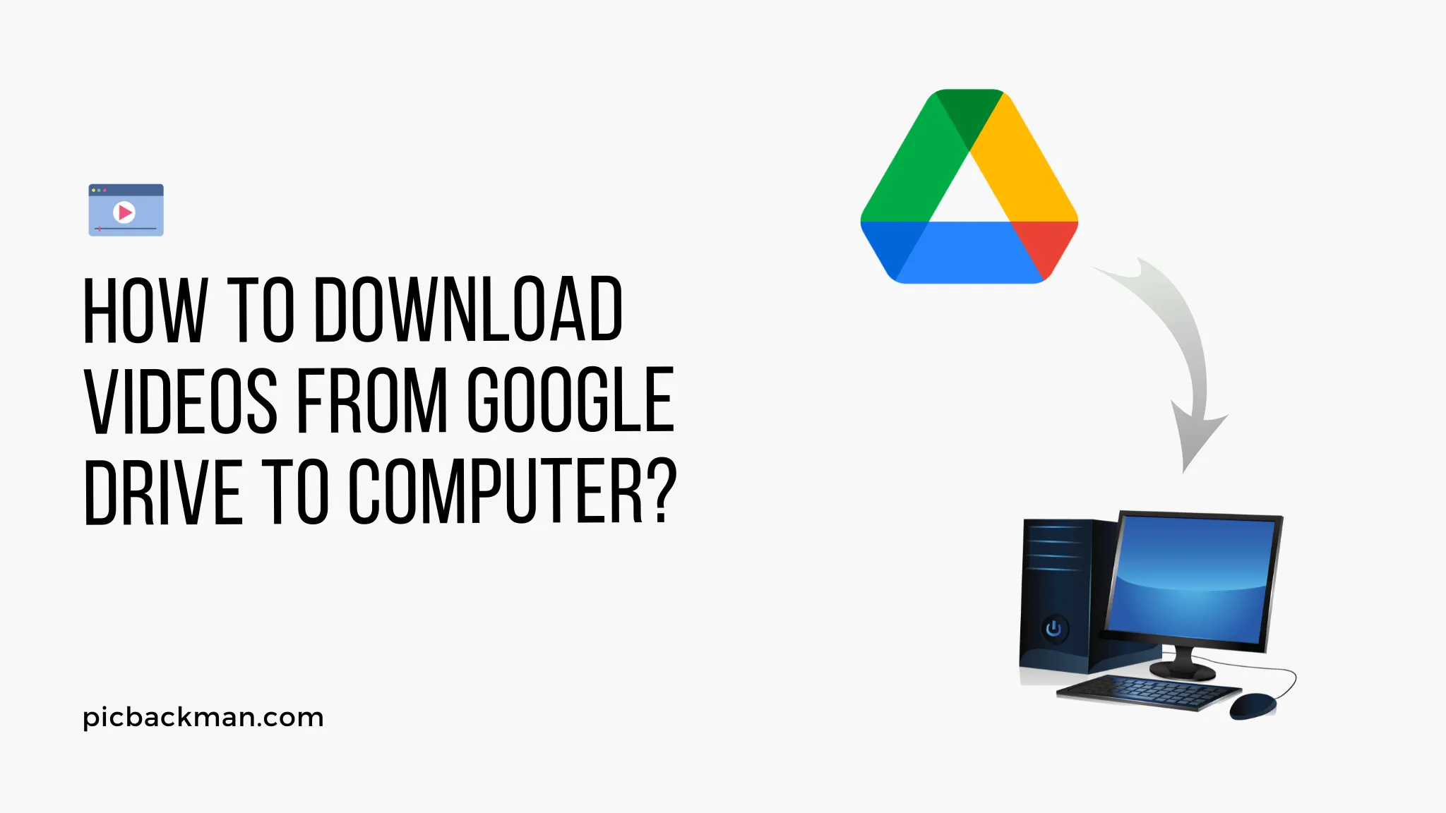How to Download Videos from Google Drive to Computer?