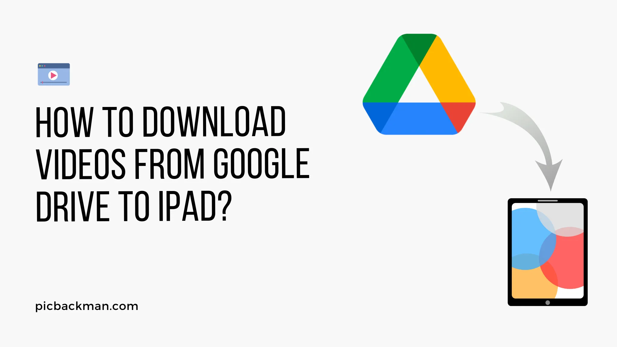 How to Download Videos from Google Drive to iPad