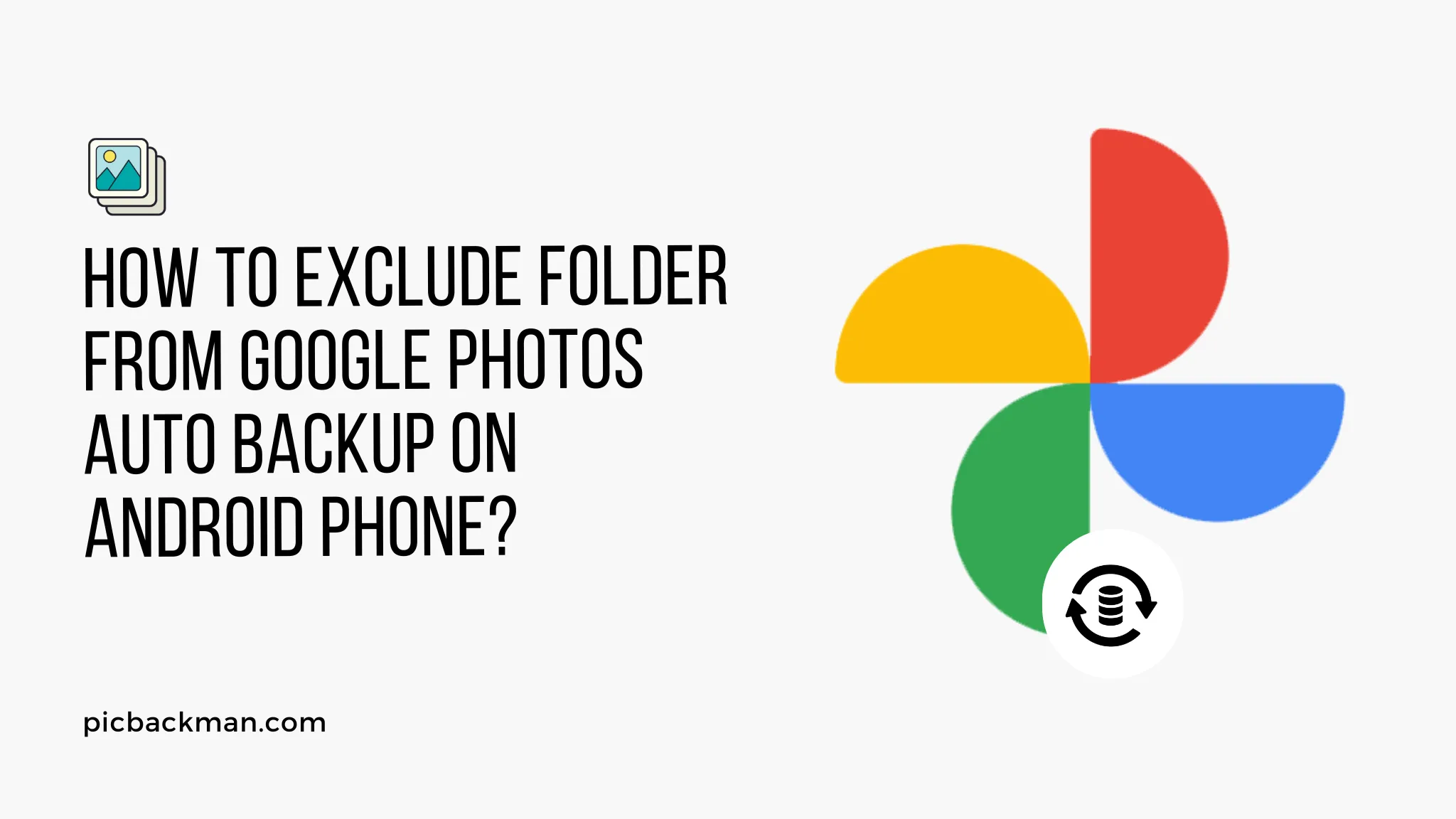 How to Exclude Folder from Google Photos Auto Backup on Android Phone?