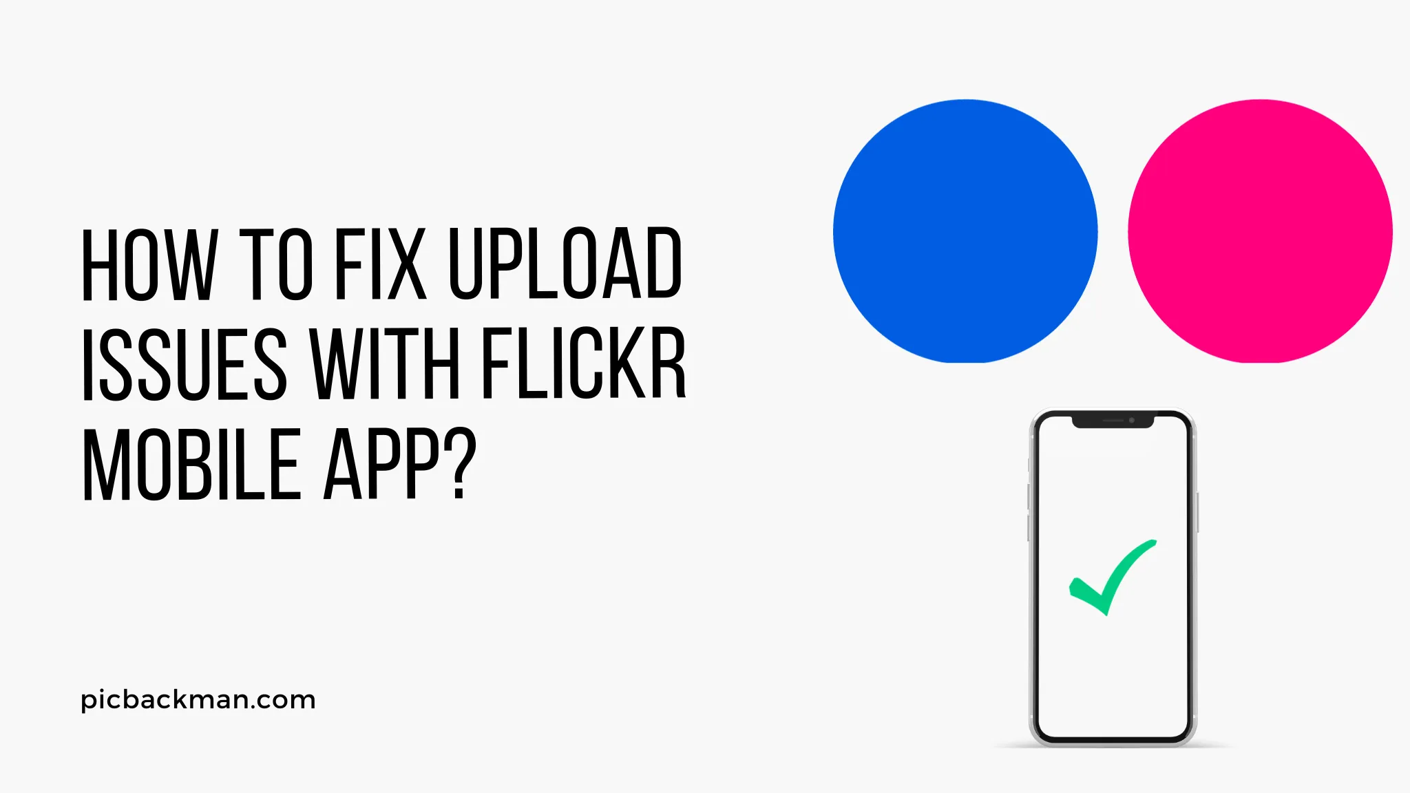 How to Fix Upload Issues with Flickr Mobile App?