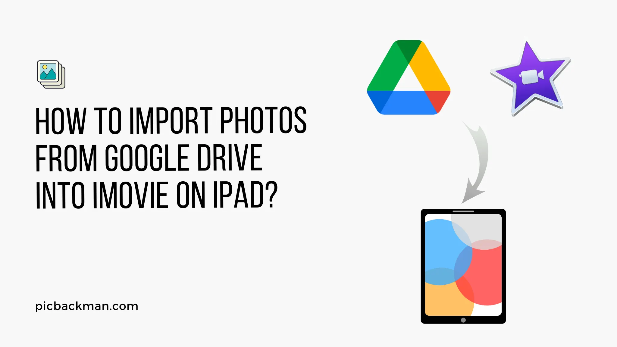 How to Import Photos from Google Drive into iMovie on iPad