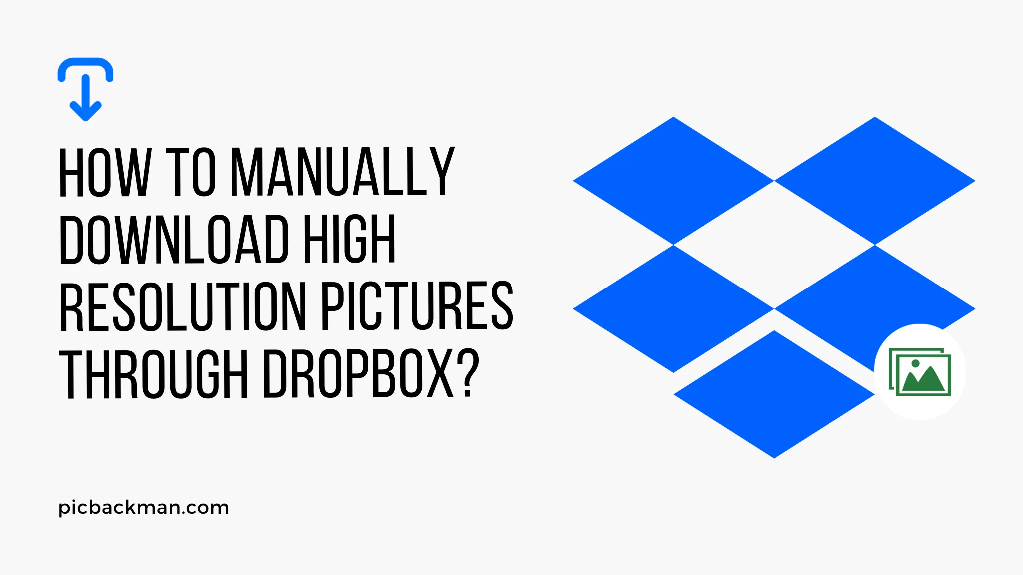 How to Manually Download High Resolution Pictures through Dropbox?
