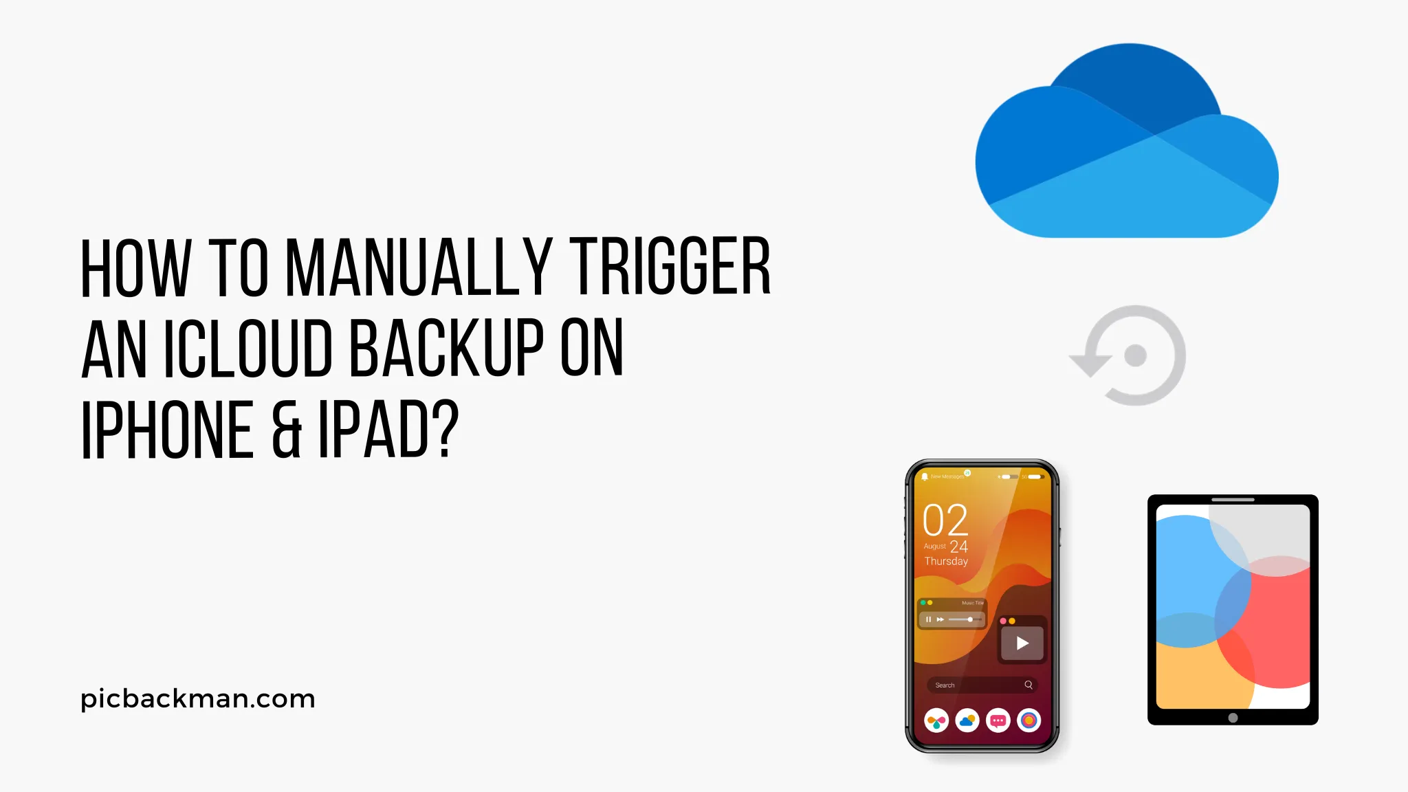 How to Manually Trigger an iCloud Backup on iPhone and iPad?