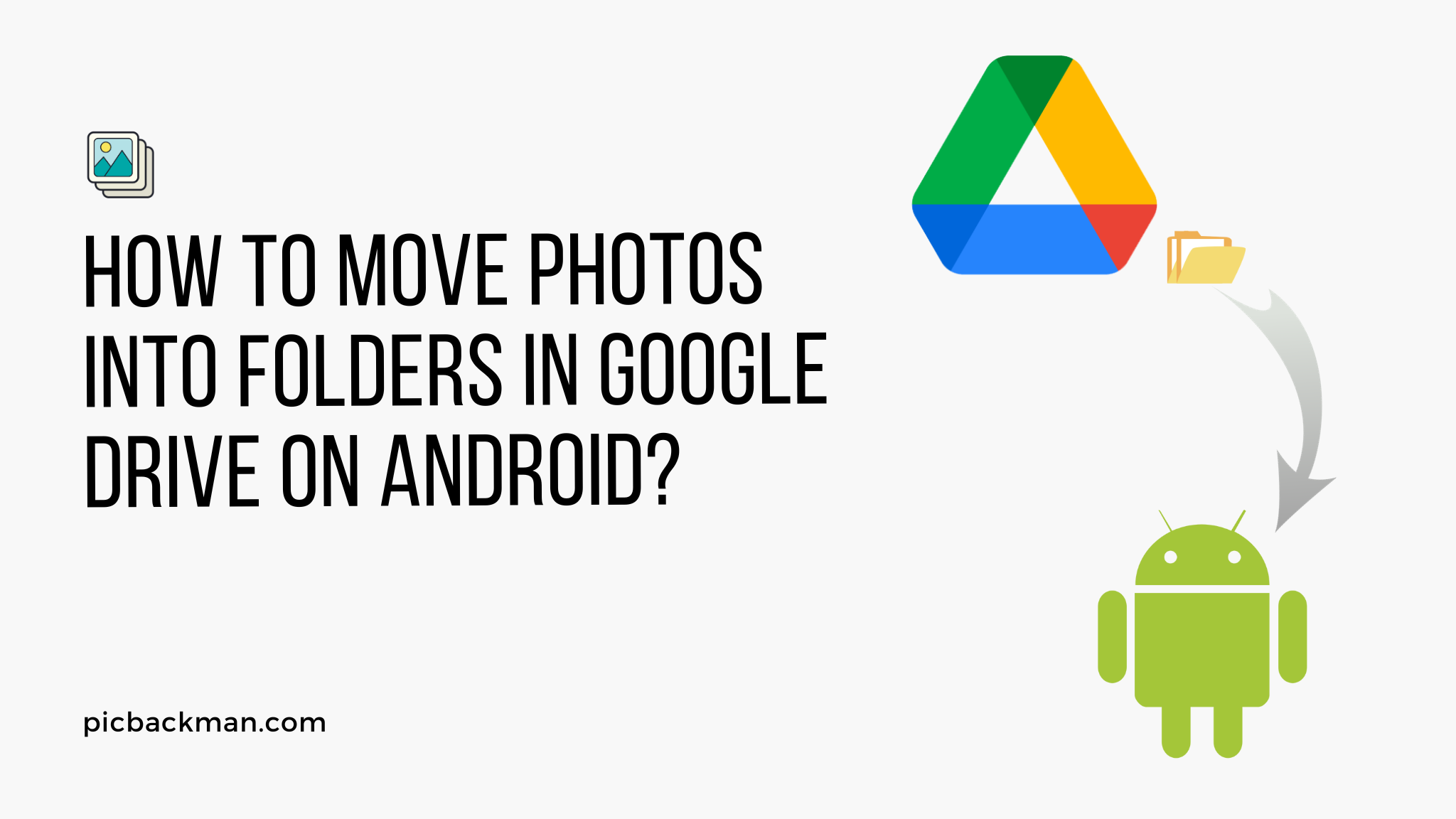How to Move Photos into Folders in Google Drive on Android?