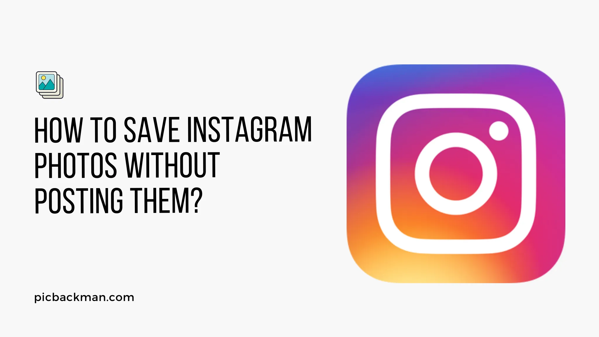 How to Save Instagram Photos Without Posting Them