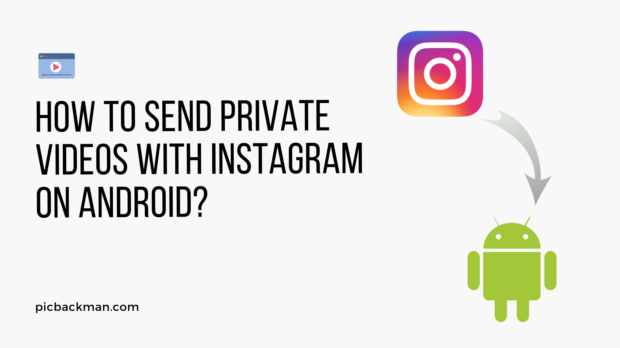 How to Send a Private Videos with Instagram on Android?