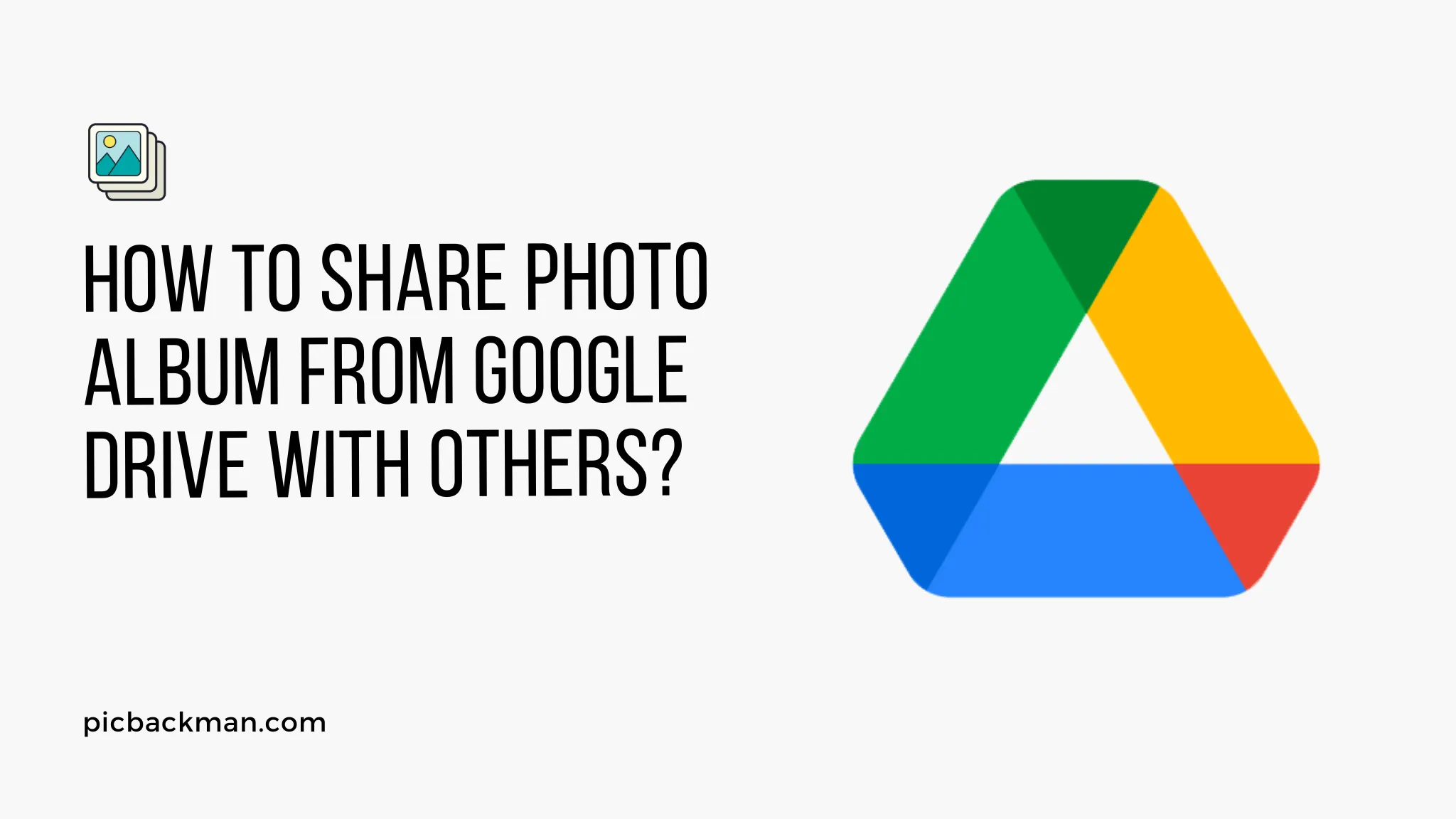 How to Share Photo Album from Google Drive with others?