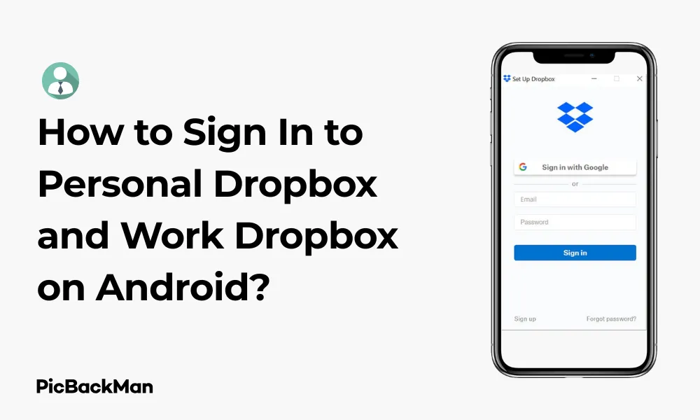 How to Sign In to Personal Dropbox and Work Dropbox on Android