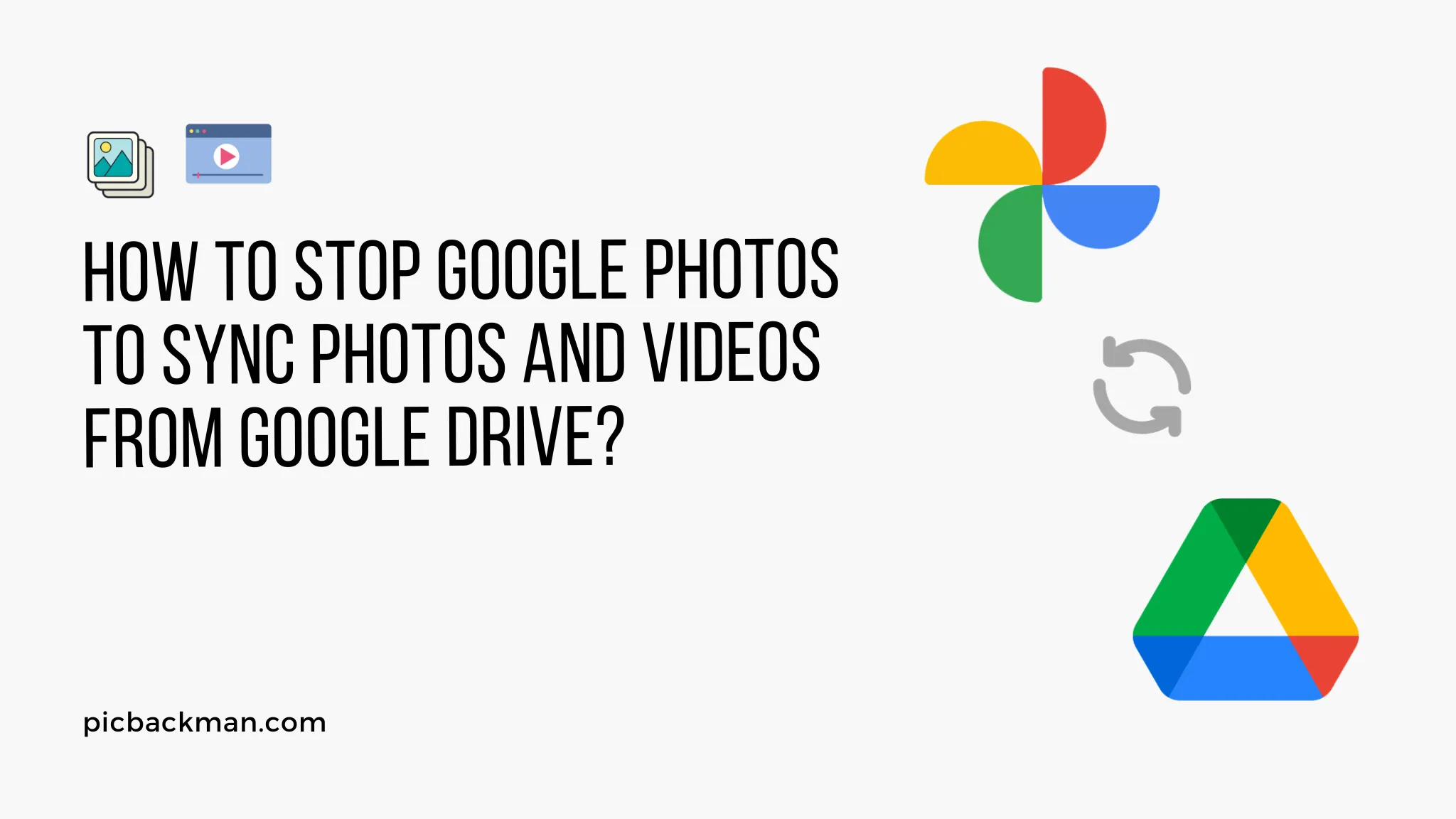 How to Stop Google Photos to Sync Photos and Videos from Google Drive?