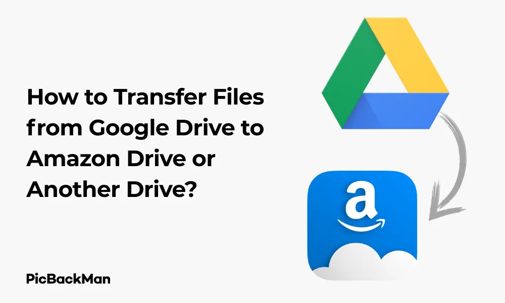 How to Transfer Files from Google Drive to Amazon Drive or Another Drive?