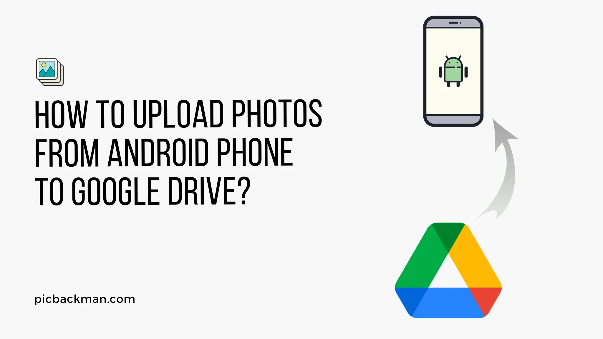 How to upload photos from Android Phone to Google Drive?