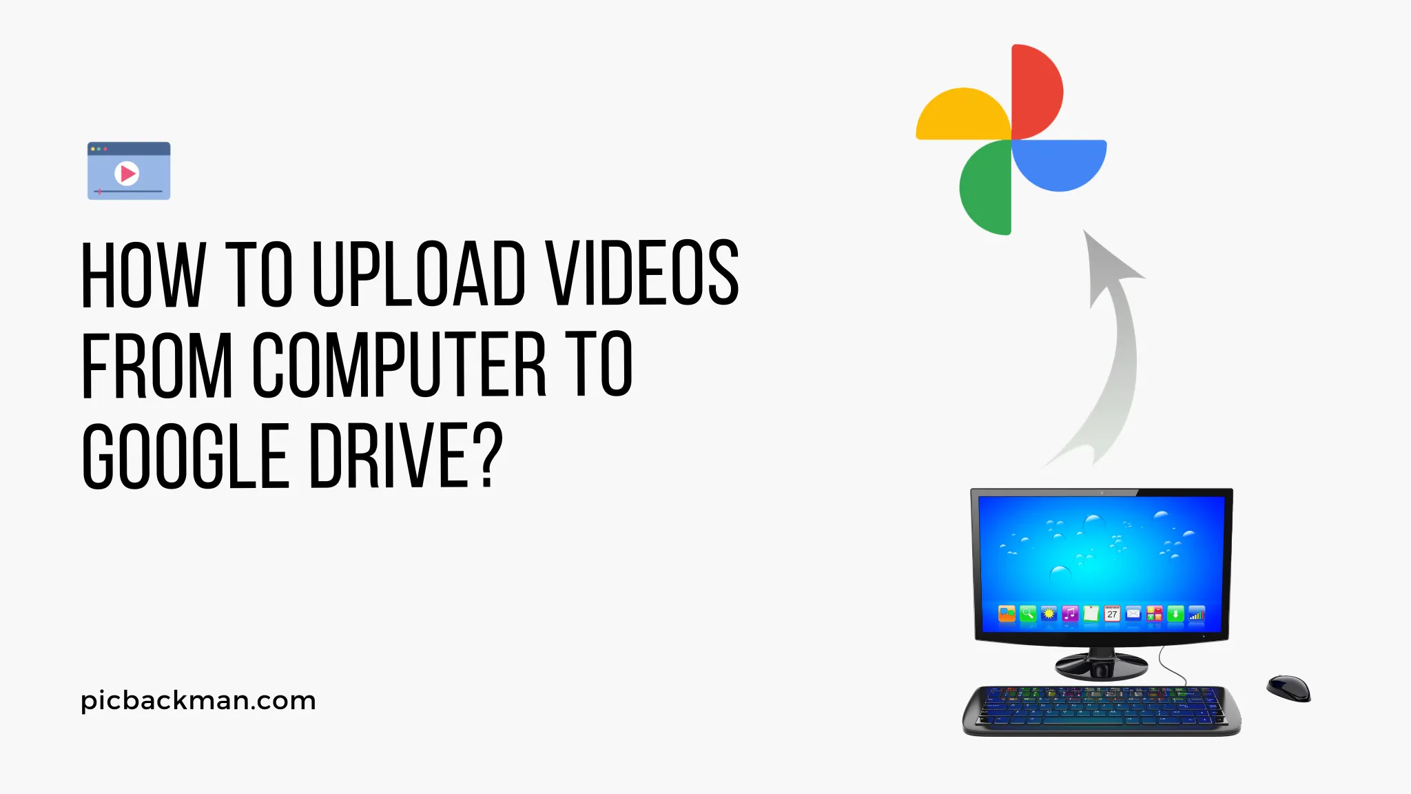 How to upload videos from computer to Google Drive?