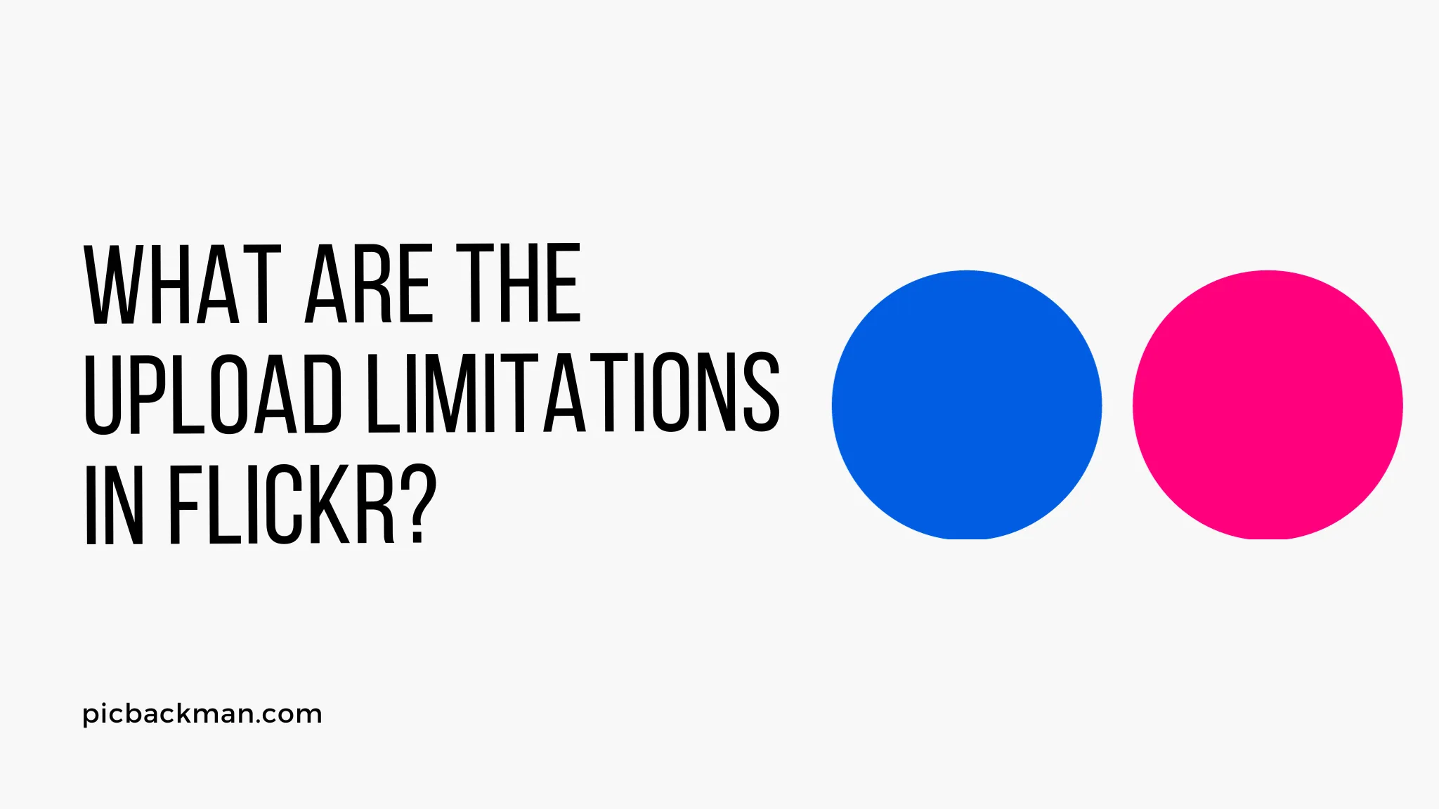 What are the Upload Limitations in Flickr?