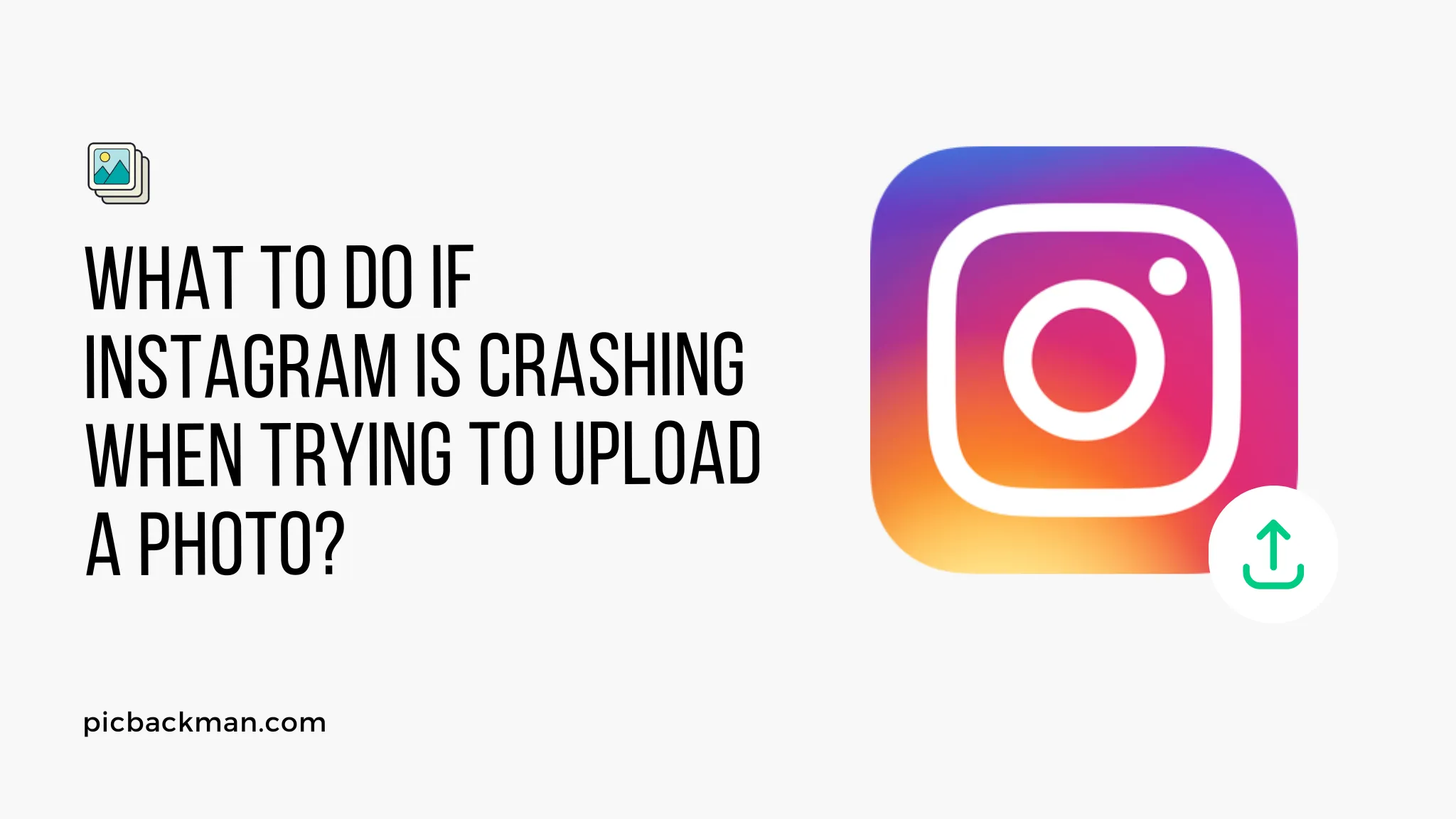 What to do if Instagram is Crashing when trying to Upload a Photo